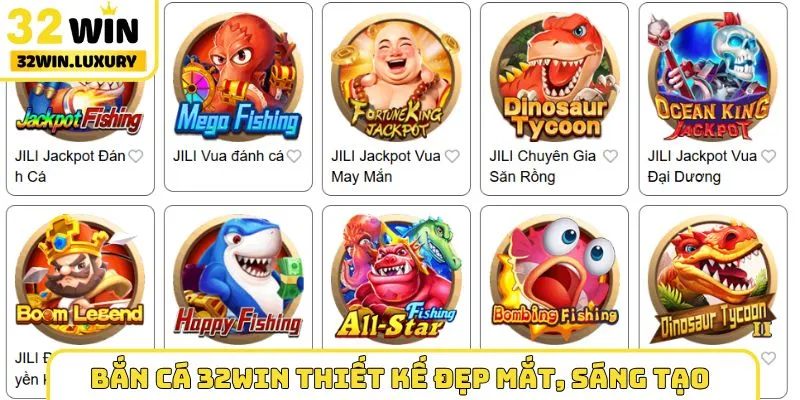 Bắn cá 32WIN thiết kế đẹp mắt, sáng tạo