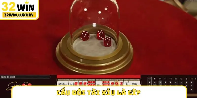 Cầu đôi tài xỉu là gì?