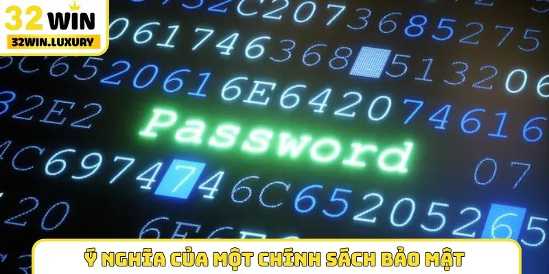 Ý nghĩa của một chính sách bảo mật
